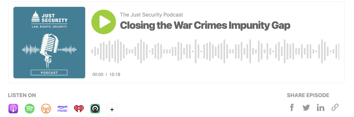 The just security podcast: closing the war crimes impunity gap