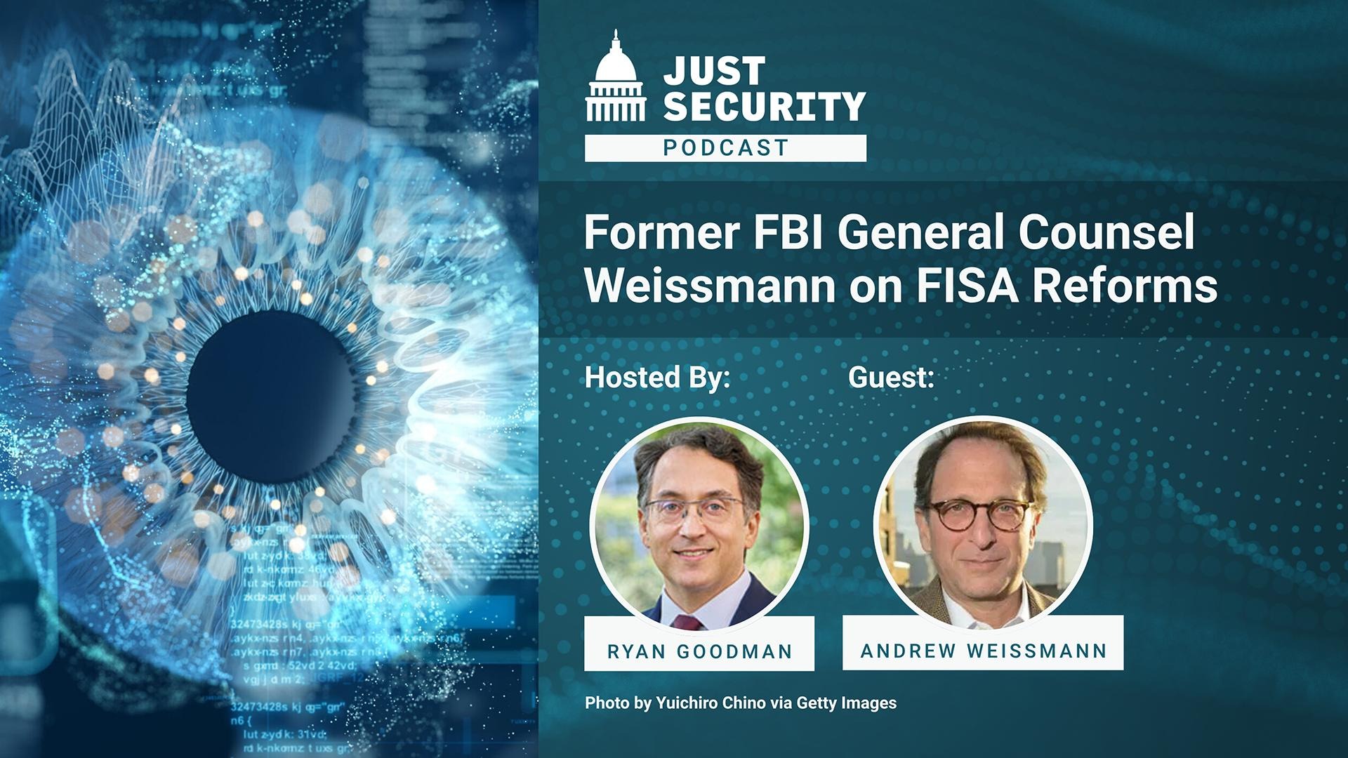 Former FBI General Counsel Weissmann on FISA Reforms