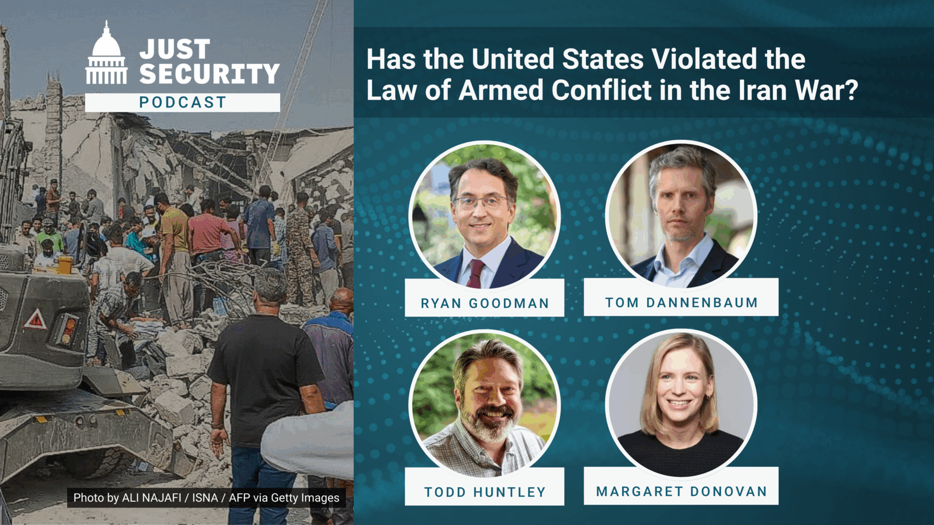 Just Security Podcast: Has the United States Violated the Law of Armed Conflict in the Iran War?